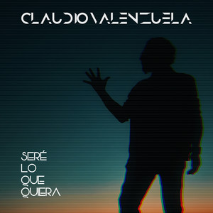 Seré Lo Que Quiera