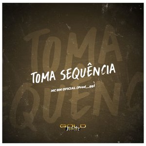 Toma Sequência (Explicit)