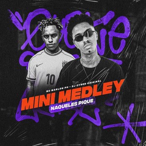 MINI MEDLEY NAQUELES PIQUE (Explicit)