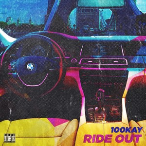 Ride Out (Explicit)