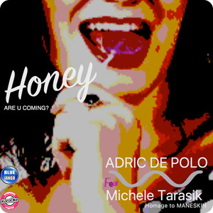 Honey (Are U Coming?) : Homage to Maneskin