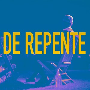 De Repente (Explicit)