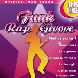 Time To Dance Vol. 5: Funk Rap Groove