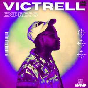 Victrell Express (Deluxe) [Explicit]