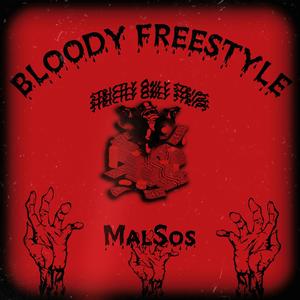 Bloody Freestyle (Explicit)