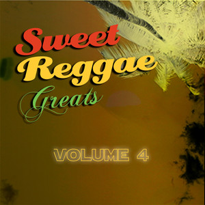 Sweet Reggae Greats, Vol. 4