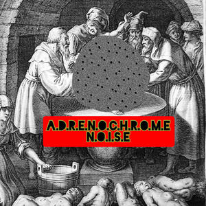 A.D.R.E.N.O.C.H.R.O.M.E, Pt. 2