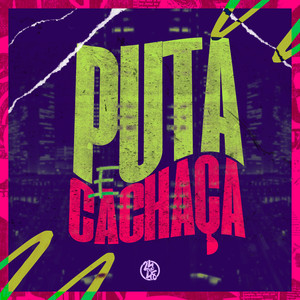 Puta e Cachaça (Explicit)
