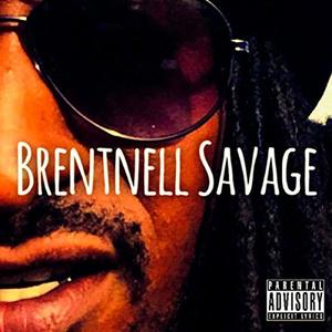 Brentnell Savage (Deluxe Edition) [Explicit]