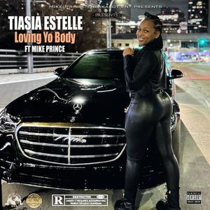Loving Yo Body (feat. Mike Prince) (Explicit)