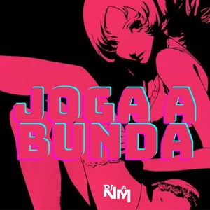 Joga a Bunda (Explicit)