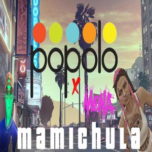Mamichula Remix(feat. Mona) (Remix)