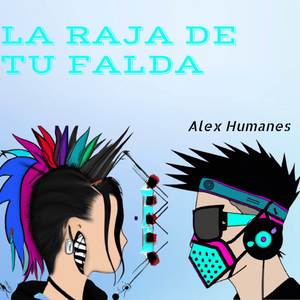 La Raja de tu Falda (Explicit)