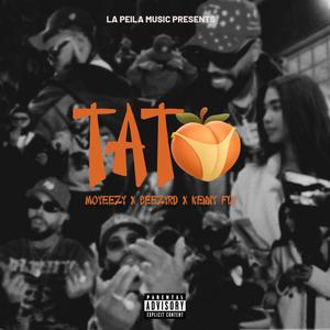 TATO (feat. BeezyRD, Moyeezy & La Peiila) (Explicit)