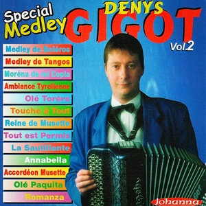 Denys Gigot, vol. 2 (Spécial Medley)