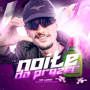 Noite Do Prazer (Explicit)