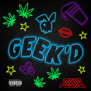 Geek'd (Explicit)