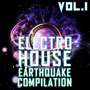 Electro House Earthquake, Vol. 1