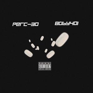 Perc 30 (Explicit)