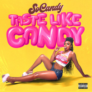 Taste Like Candy (Explicit)