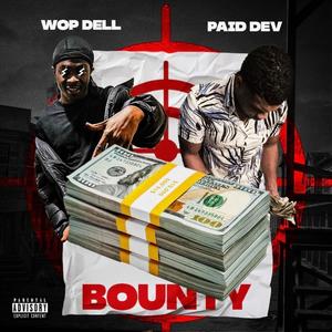 Bounty (feat. Wop Dell) (Explicit)