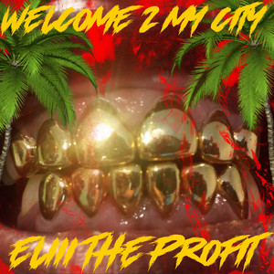 WELCOME 2 MY CITY (Explicit)