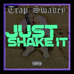 Just Shake It (Explicit)