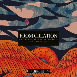 From Creation - A Filtered Deluxe Recordings Compilation