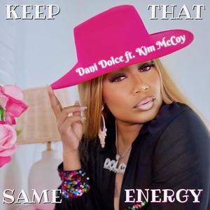 Keep That Same Energy (feat. Kim McCoy)