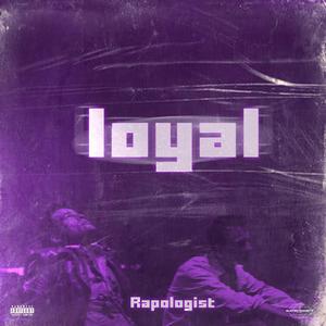 Loyal (feat. M I R Z A) [Explicit]