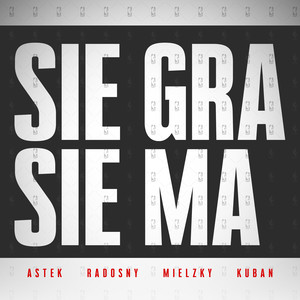 Sie Gra, Sie Ma (Explicit)