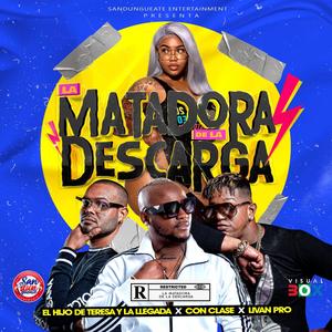 La Matadora De La Descarga (feat. Con Clase & Livan Pro)