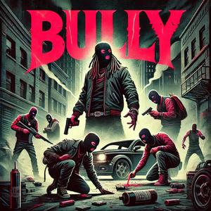 Bully (Explicit)