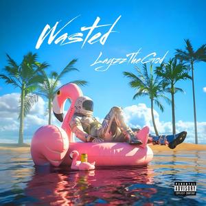 WASTED (Explicit)