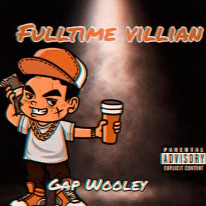 Full Time Villian (Explicit)