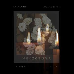 Ngizobuya (feat. DankoDevúl, Khanya & Y.A.B)