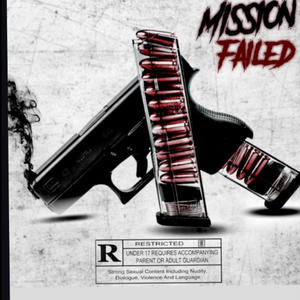 Mission Failed (Explicit)