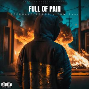 Full Of Pain (feat. ETERNALFIREGOD) [Explicit]