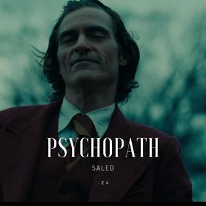 Psychopath (Explicit)