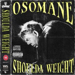 SHOULDA WEIGHT (Explicit)