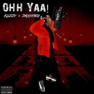 OHH YAA (Explicit)