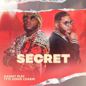 Secret (feat. Tyte dogg charm)