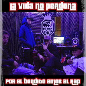 La Vida No Perdona (Explicit)