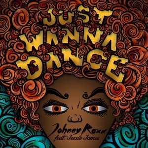 Just Wanna Dance (Original Mix)