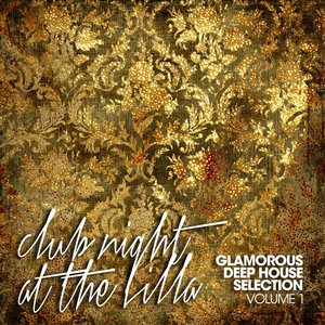 Club Night at The Villa Vol. 1 (Glamorous Deep House Selection)