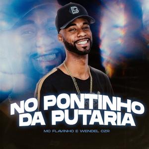 No Pontinho da Putaria (Explicit)