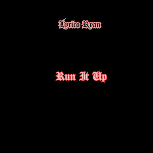 Run It Up (Explicit)