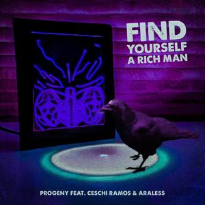 Find Yourself A Rich Man (feat. Ceschi & Araless) [Explicit]