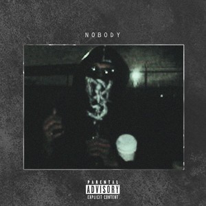NOBODY (Explicit)