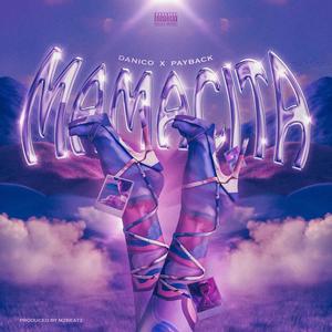 Mamacita (feat. Payback) (Explicit)